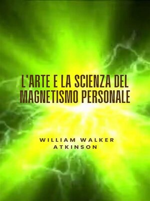 cover image of L'arte e la scienza del magnetismo personale (tradotto)